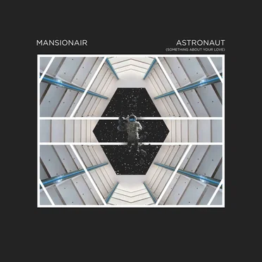Astronaut (Something About Your Love)
