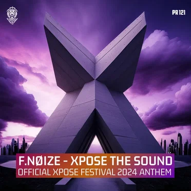 Xpose the Sound (Official Xpose 2024 Anthem) by F. Noize - album cover