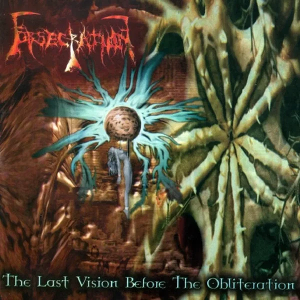 The Last Vision Before the Obliteration / Acts Beyond the Pale
