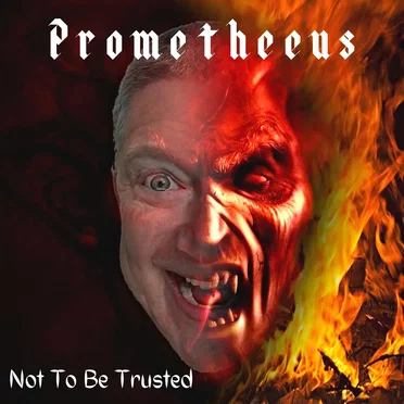 Not to be Trusted by Prometheeus - album cover