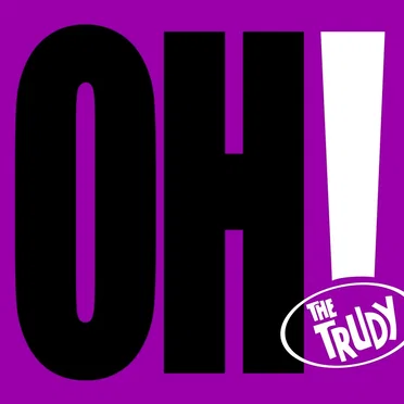 Oh! by The Trudy - album cover