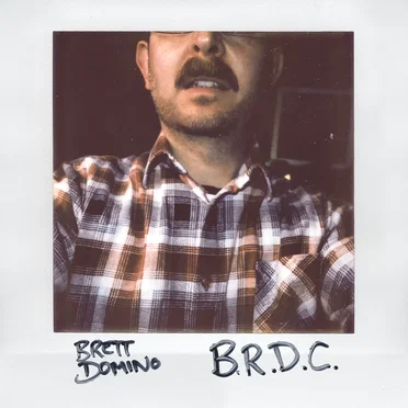 B.R.D.C. by Brett Domino - album cover