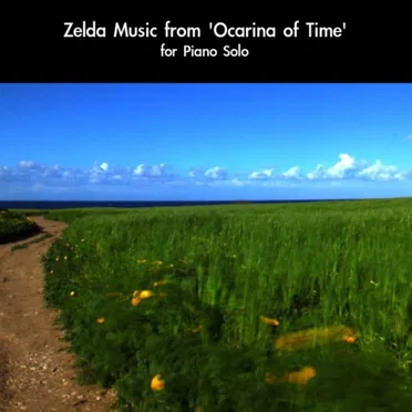 Zelda Music (From “Ocarina of Time”) [For Piano Solo]