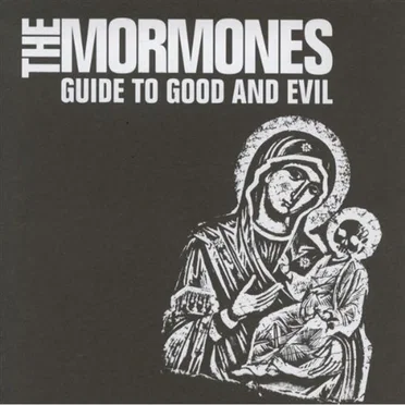 Guide to Good and Evil by The Mormones - album cover