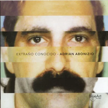 Extraño conocido by Adrián Abonizio - album cover