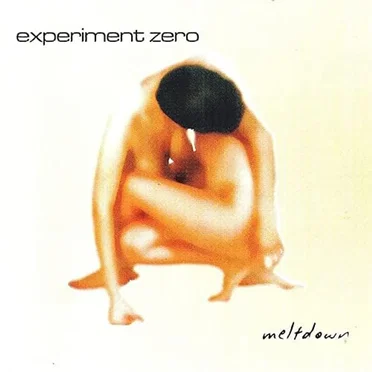 Meltdown by Experiment Zero - album cover