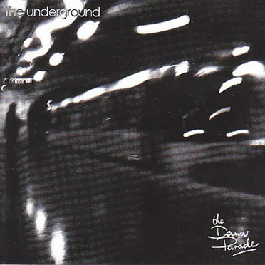 The Underground by The Dawn Parade - album cover
