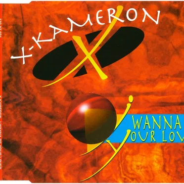 I Wanna Be Your Lover by X-Kameron - album cover