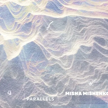 Parallels by Misha Mishenko - album cover