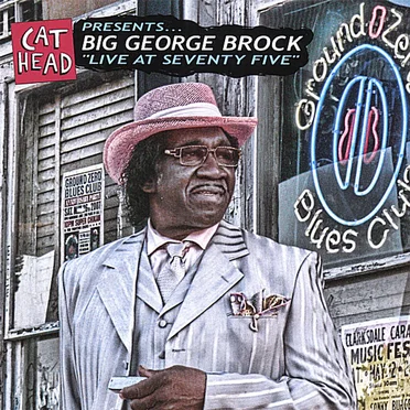 Live at Seventy Five by Big George Brock - album cover