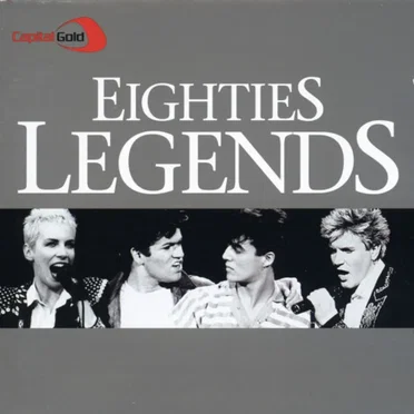 Capital Gold: Eighties Legends by Various Artists - album cover
