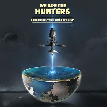 We Are the Hunters