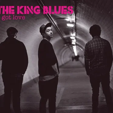 I Got Love by The King Blues - album cover