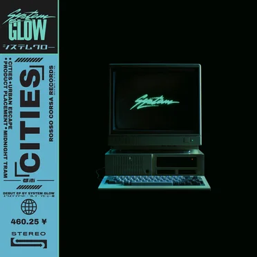 CITIES by System Glow - album cover