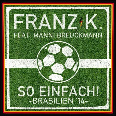 So einfach - Brasilien '14