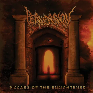 Pillars of the Enlightened by Perversion - album cover