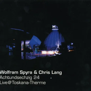 Achtundsechzig 24: Live@Toskana-Therme