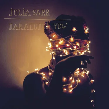Daraludul Yow by Julia Sarr - album cover