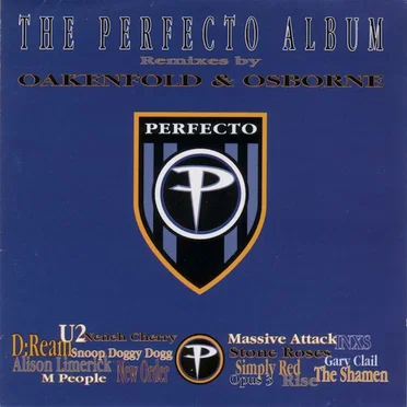 The Perfecto Album: Remixes by Oakenfold and Osbourne by Oakenfold & Osborne - album cover