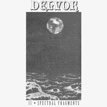 II - Spectral Fragments by Delvok - album cover