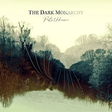Parts Unknown by The Dark Monarchy - album cover