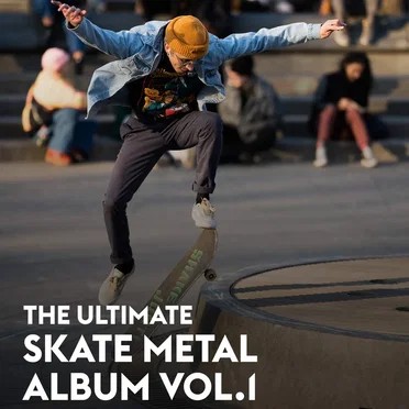The Ultimate Skate Metal Album, Vol. 1 by Various Artists - album cover