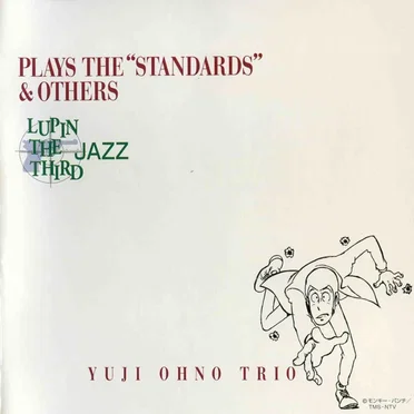 Lupin the Third Jazz Plays the "Standards" & Others