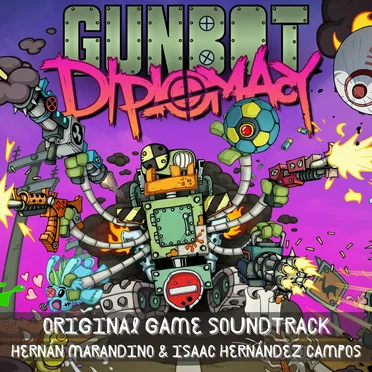 Gunbot Diplomacy: Original Videogame Soundtrack