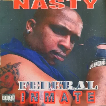 Federal Inmate by Nasty - album cover