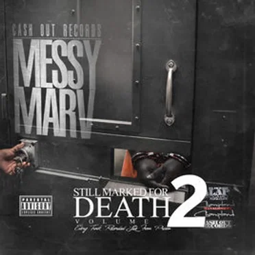 Still Marked for Death, Vol. 2 by Messy Marv - album cover