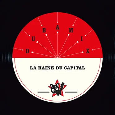 La haine du capital
