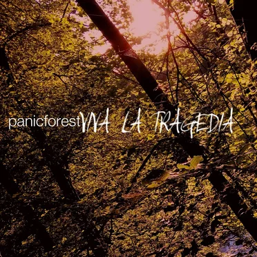 Viva la Tragedia by Panic Forest - album cover