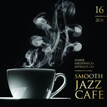 Smooth Jazz Cafe 16 by Various Artists - album cover