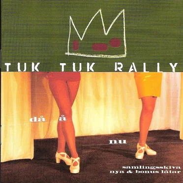 Då å nu by Tuk Tuk Rally - album cover