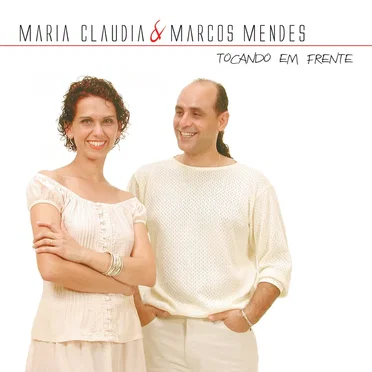 Tocando em Frente by Maria Claudia e Marcos Mendes - album cover