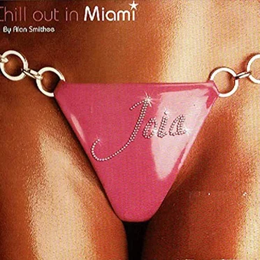 Joia: Chill Out in Miami by Alan Smithee - album cover
