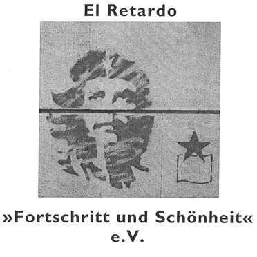 "Fortschritt und Schönheit" e.V. by El Retardo - album cover