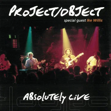 Absolutely Live by Project/Object - album cover