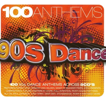 100 Anthems: 90s Dance by Various Artists - album cover