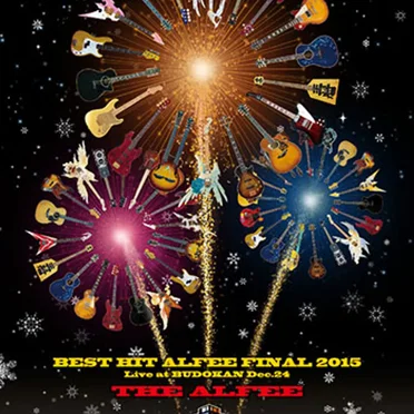 BEST HIT ALFEE FINAL 2015 Live at BUDOKAN Dec.24