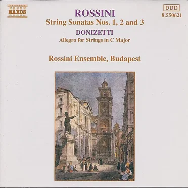 Rossini: String Sonatas nos. 1-3 / Donizetti: Allegro for Strings in C major