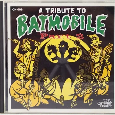 A Tribute to Batmobile Part 2 by Various Artists - album cover