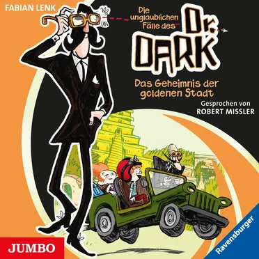 Die unglaublichen Fälle des Dr. Dark: Das Geheimnis der goldenen Stadt by Fabian Lenk - album cover