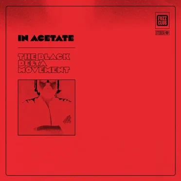 In Acetate by The Black Delta Movement - album cover
