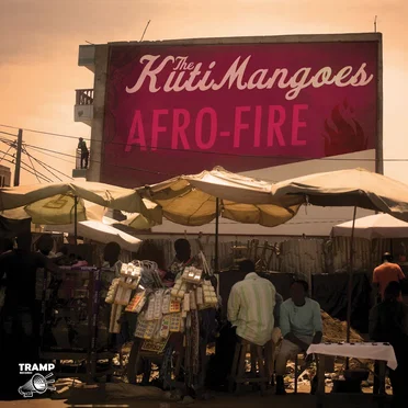 Afro-Fire by The KutiMangoes - album cover