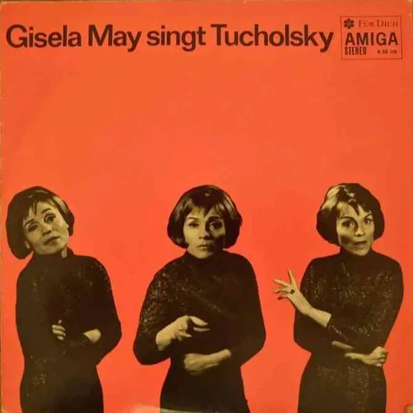 Gisela May singt Tucholsky