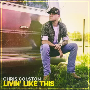 Livin' Like This by Chris Colston - album cover