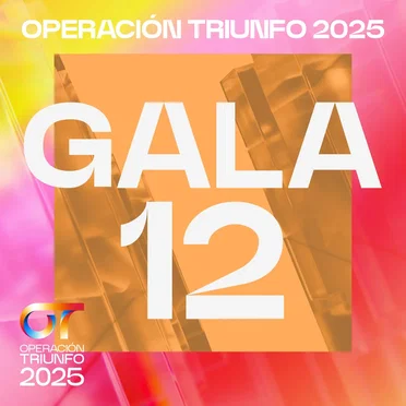 OT Gala 12 (Operación Triunfo 2025) by Various Artists - album cover