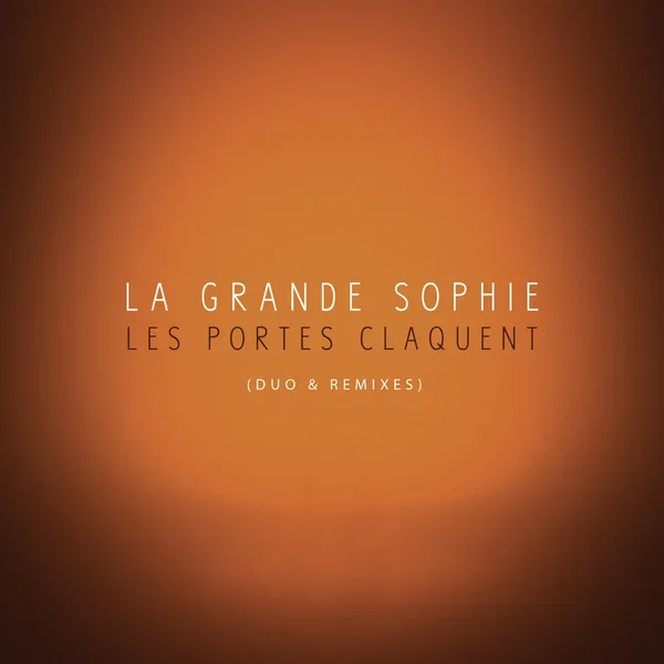 Les portes claquent (Duo & Remixes)