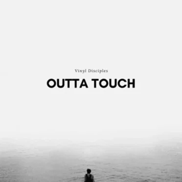 Outta Touch by Vinyl Disciples - album cover